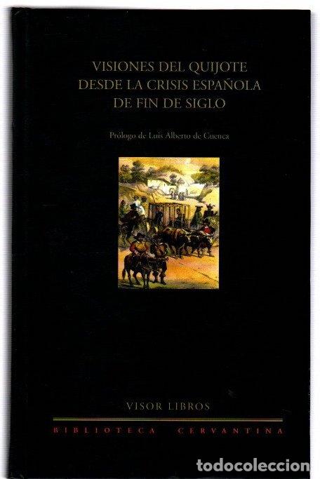 Libros: Visiones del Quijote desde la crisis espa&ntilde;ola de fin de siglo - NO CONSTA AUTOR