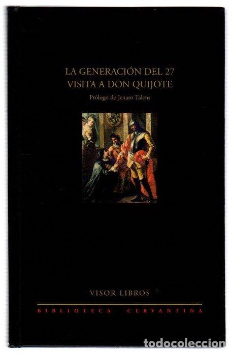 Livres: La generaci&oacute;n del 27 visita a Don Quijote - NO CONSTA AUTOR