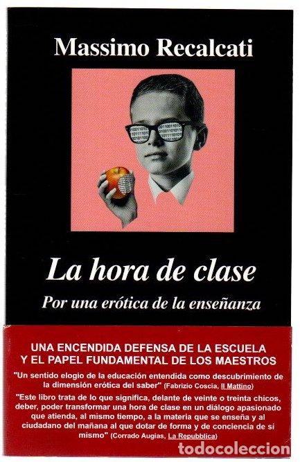 Livres: La hora de clase. Por una er&oacute;tica de la ense&ntilde;anza - Recalcati, Massimo