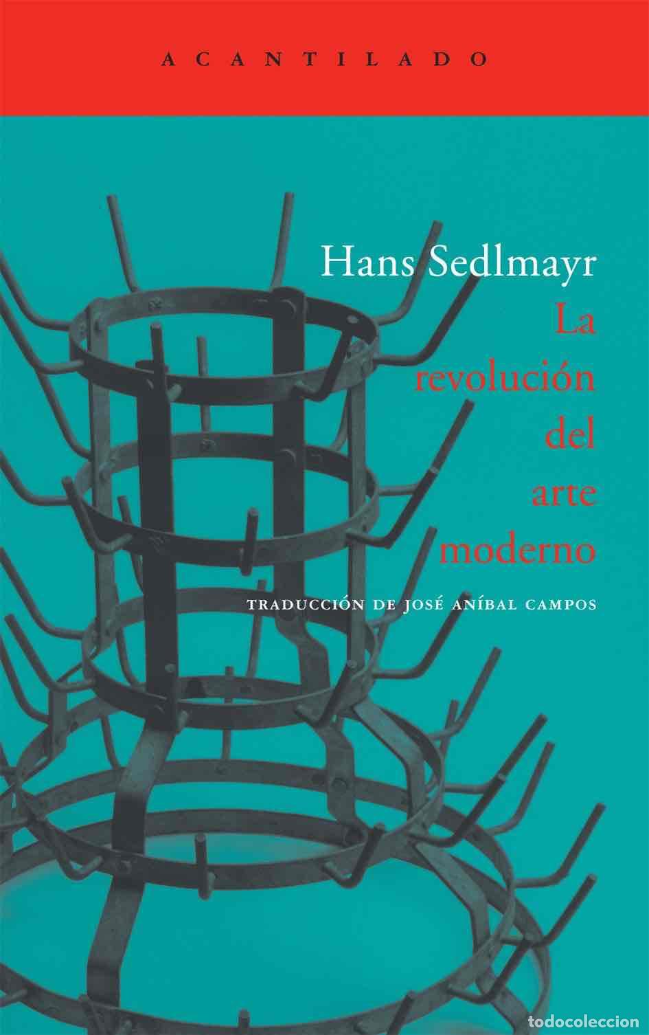 Livres: La revoluci&oacute;n del arte moderno - Sedlmayr, Hans