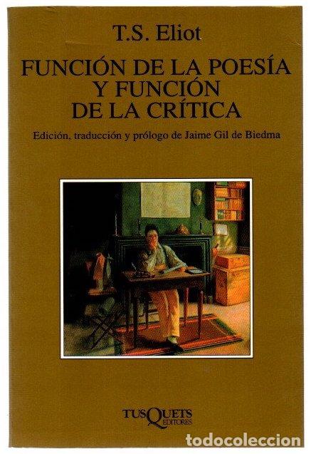 Libros: Funci&oacute;n de la poes&iacute;a y funci&oacute;n de la cr&iacute;tica - Eliot, T. S. - Foto 1