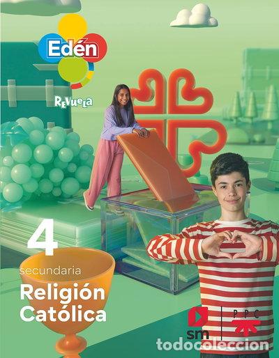 books: Religi&oacute;n cat&oacute;lica. 4 Secundaria. Ed&eacute;n. Revuela- 9788498565041