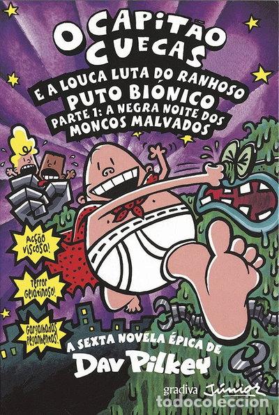 Livres: O Capit&atilde;o Cuecas e a Louca Luta do Ranhoso Puto Bi&oacute;nico - Parte 1- 9789726629689