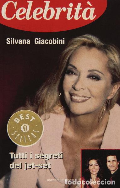 Livres: Celebrit&agrave;. Tutti i segreti del jet-set- 9788804505488