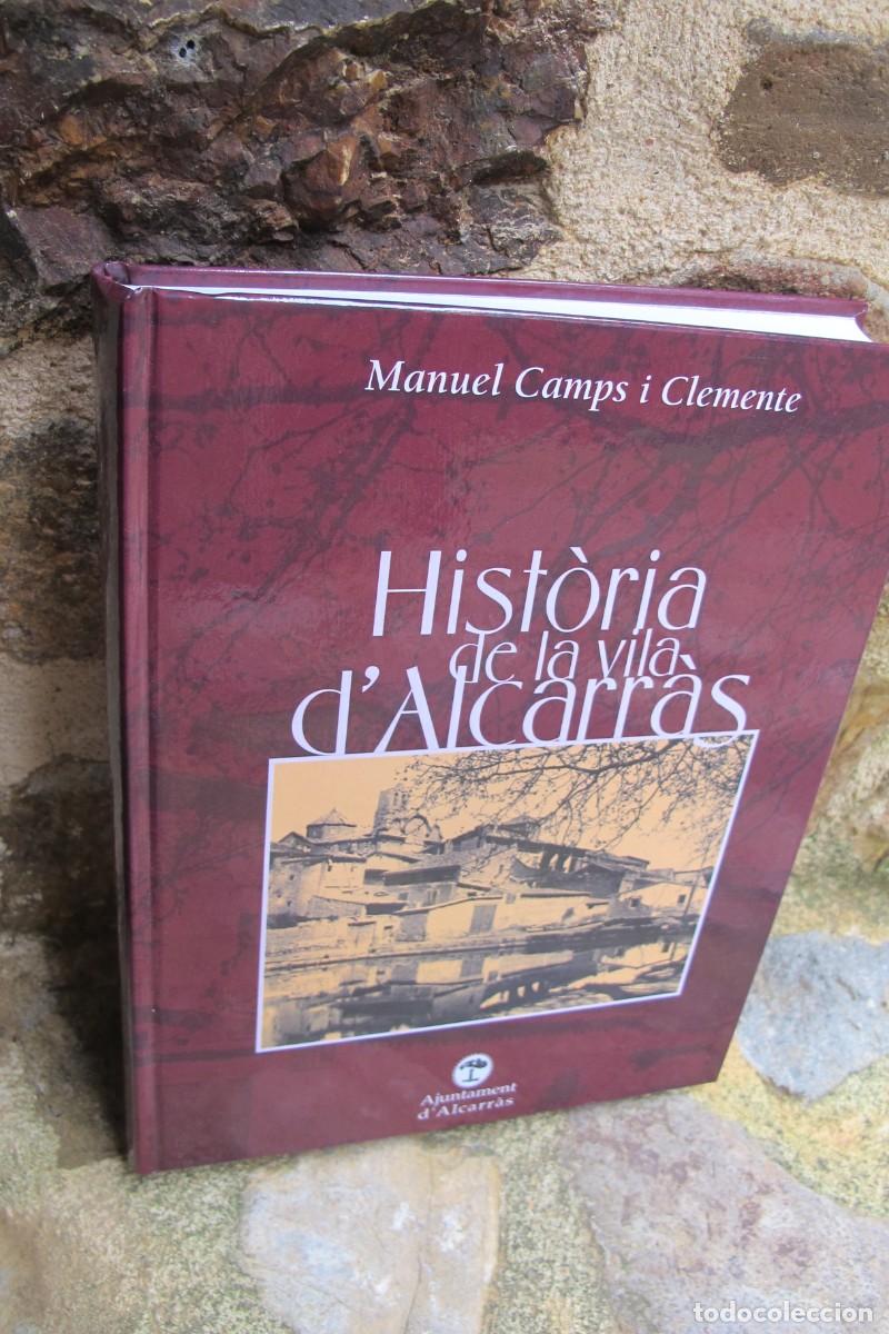 Libros: HISTORIA DE LA VILA D'ALCARRAS. MANUEL CAMPS I CLEMENTE