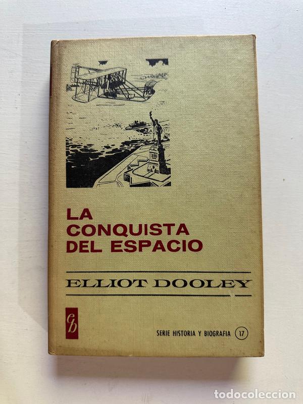 Libros: La conquista del espacio - Dooley Elliot