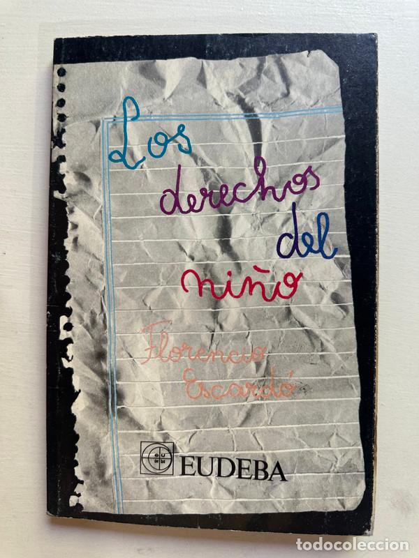 Libros: Los derechos del ni&ntilde;o - Escardo Florencio - Foto 1