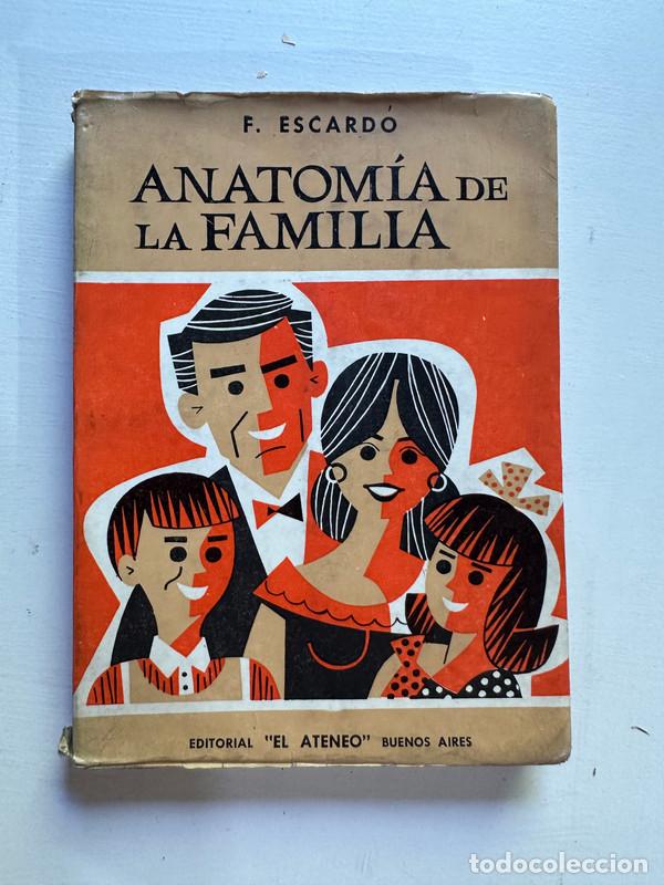 Libros: Anatomia de la familia - Escardo Florencio