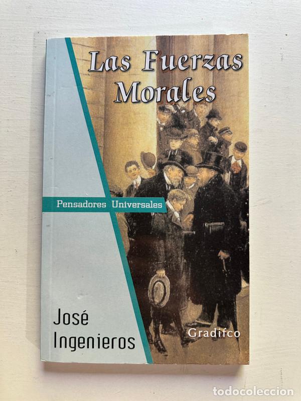 Libri di seconda mano: Las fuerzas morales - Ingenieros Jose