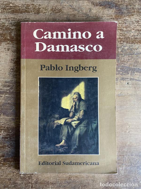 Livros em segunda m&atilde;o: Camino a Damasco - Ingberg Pablo
