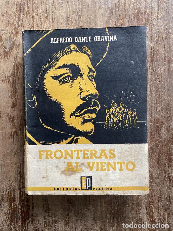 Libros: Fronteras al viento - Gravina Alfredo Dante - Foto 1