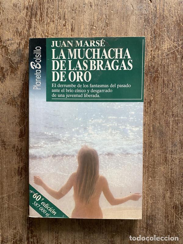 Libros: La muchacha de las bragas de oro - Marse Juan - Foto 1