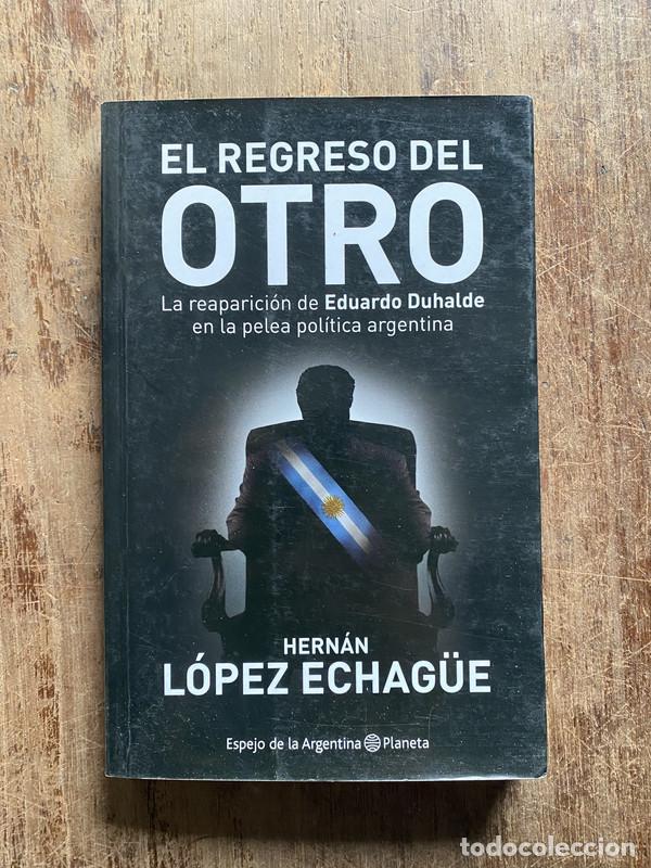 Libros: El regreso del otro - Lopez Echag�e Hernan - Foto 1