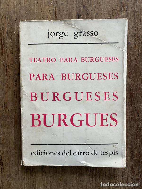 Libros: Teatro para burgueses - Grasso Jorge