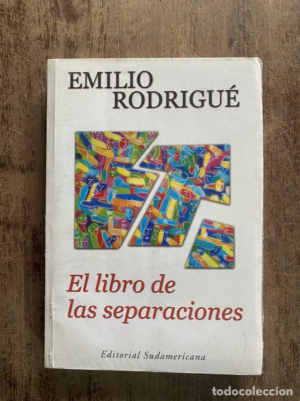 Libri di seconda mano: El libro de las separaciones - Rodrigue Emilio
