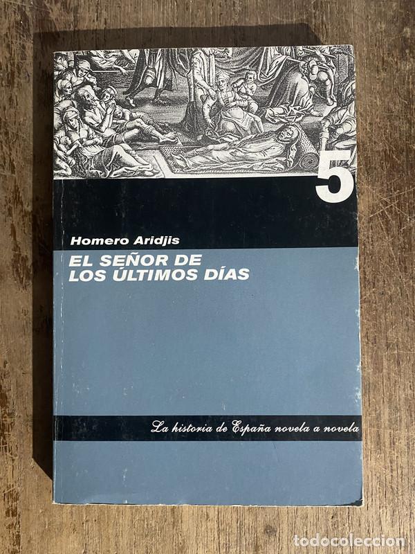 Libros: El se�or de los ultimos dias - Aridjis, Homero