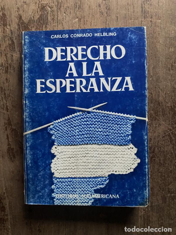 Libros: Derecho a la esperanza - Helbling, Carlos Conrado - Foto 1