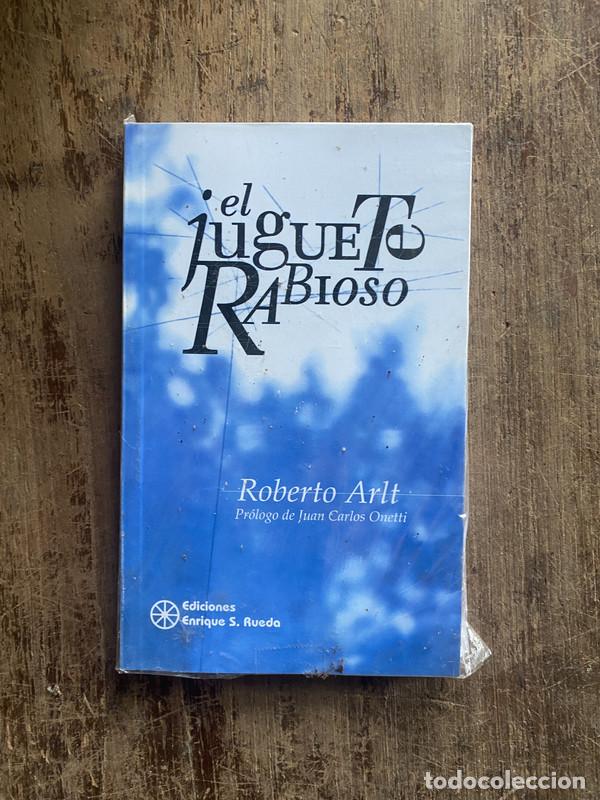 B&uuml;cher: El juguete rabioso - Arlt, Roberto