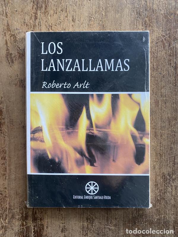 Livres: Los lanzallamas - Arlt, Roberto