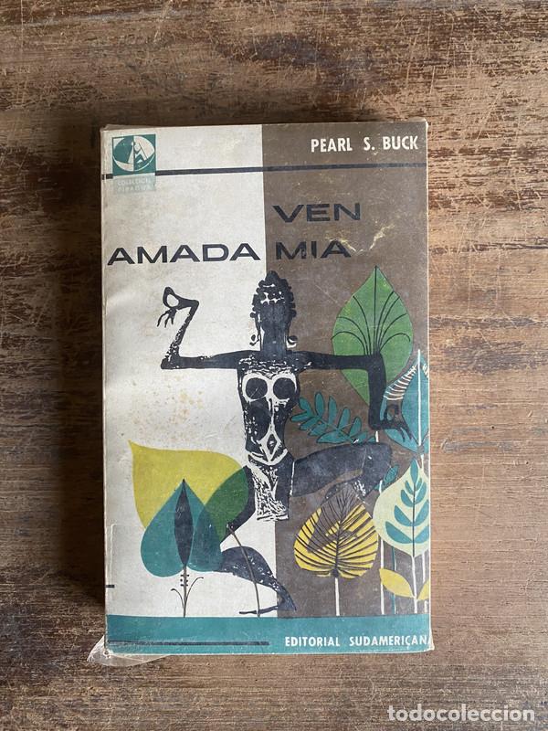 Libros: Ven amada mia - Buck Pearl S. - Foto 1