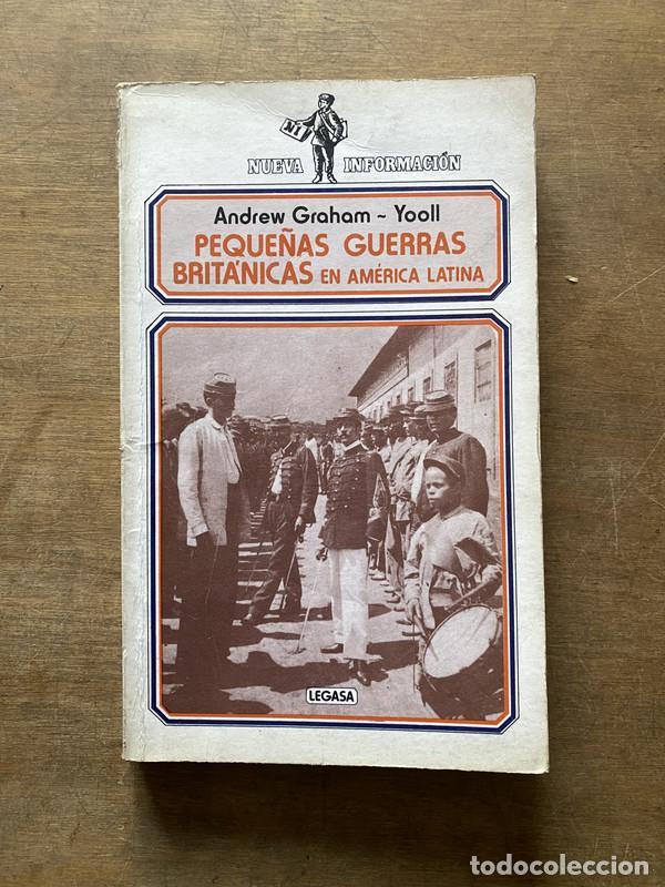 Livros em segunda m&atilde;o: Peque�as guerras britanicas en America Latina - Graham-Yooll Andrew
