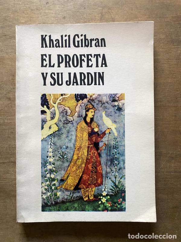 Libri di seconda mano: El Profeta y su Jardin - Gibran Khalil