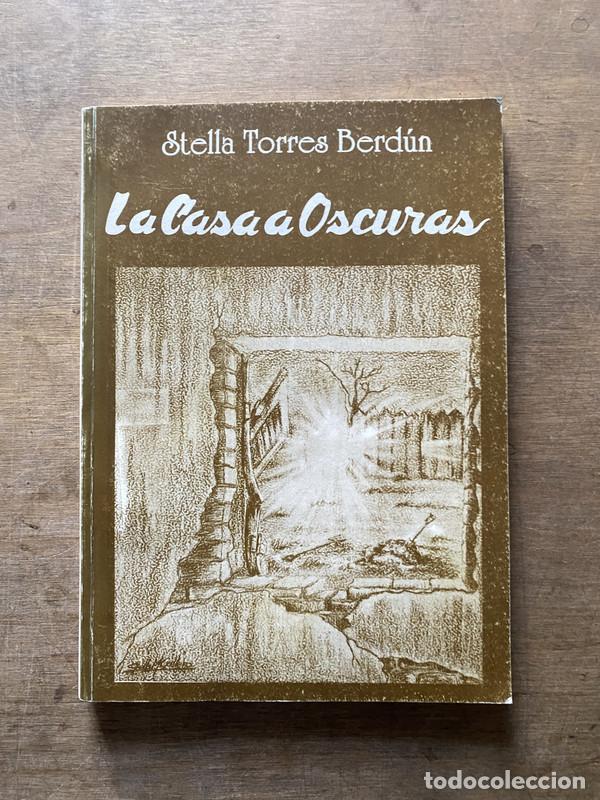 Libros: La Casa a Oscuras - Torres Berdun Stella - Foto 1