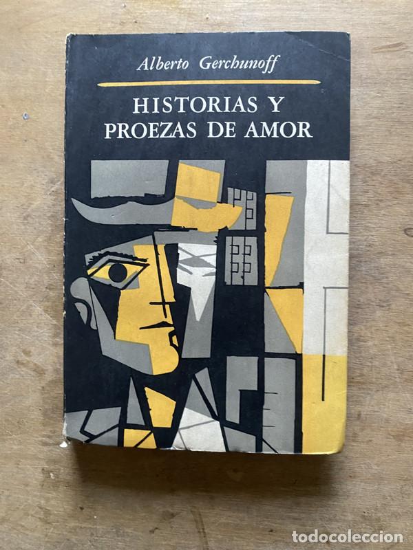 Libros: Historias y proezas de amor - Gerchunoff Alberto - Foto 1