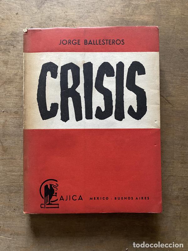 Libros: Crisis - Ballesteros Jorge - Foto 1