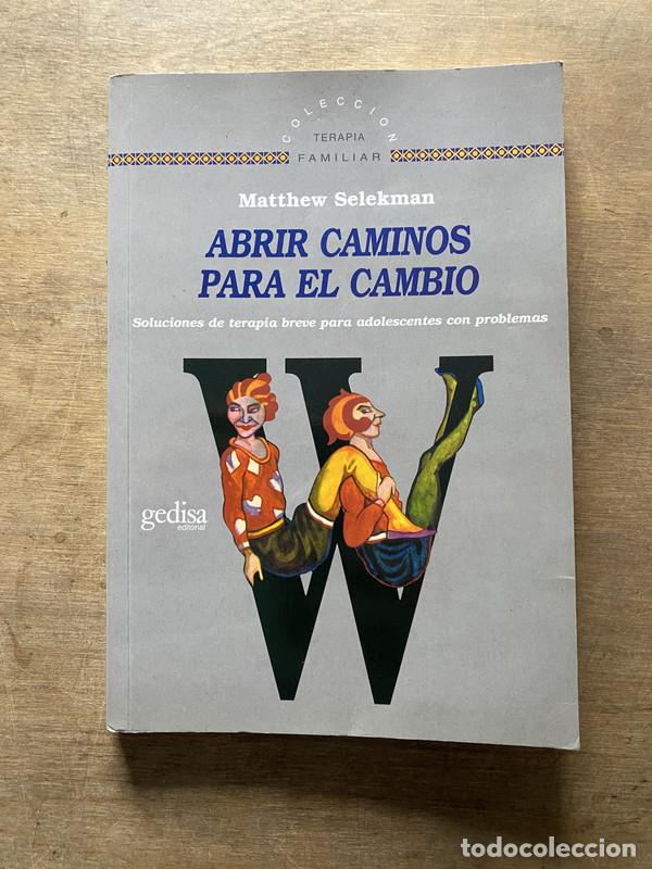 Libros: Abrir caminos para el cambio - Selekman Matthew - Foto 1