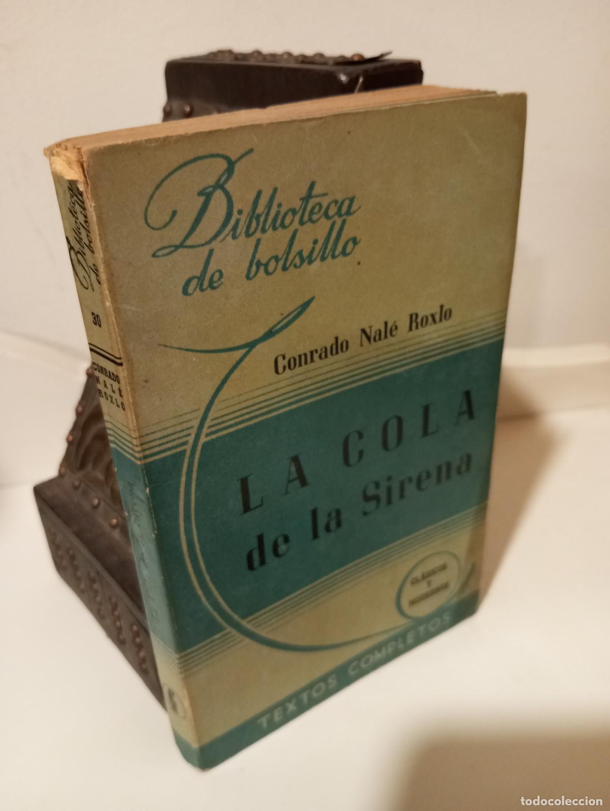 Libri di seconda mano: LA COLA DE LA SIRENA - Nale Roxlo, Conrado