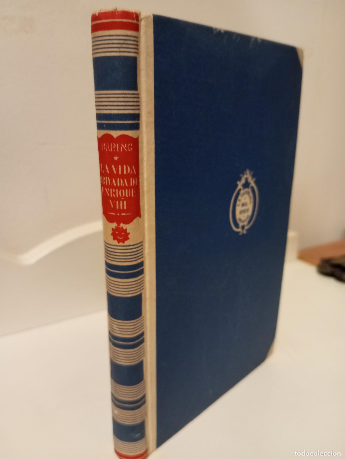 B&uuml;cher: LA VIDA PRIVADA DE ENRIQUE VIII Y OTROS DRAMAS EN MINIATURA - Baring, Maurice