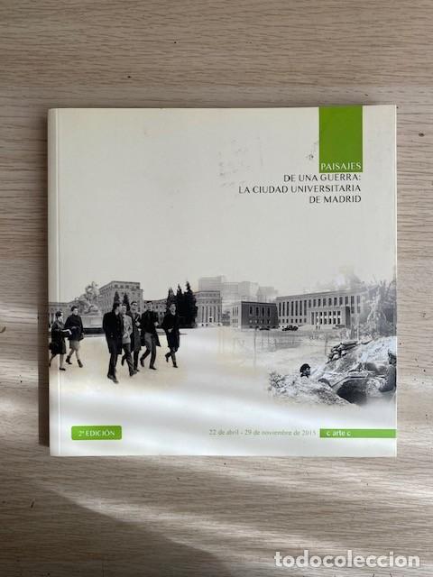 Libros: PAISAJES DE UNA GUERRA: LA CIUDAD UNIVERSITARIA DE MADRID
