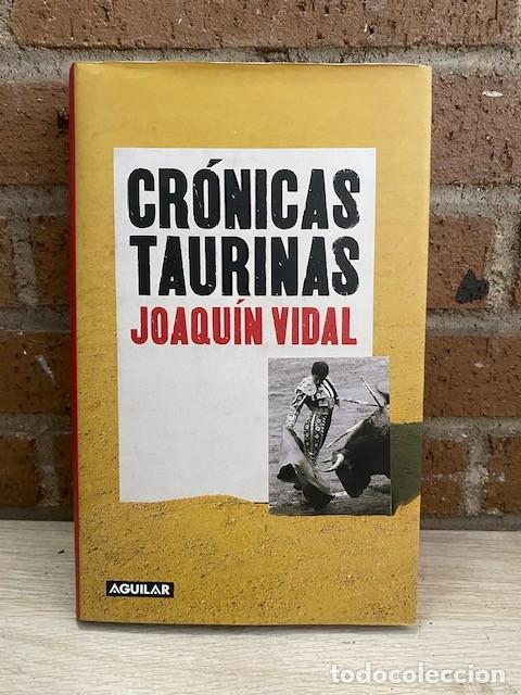 Libri di seconda mano: CR&Oacute;NICAS TAURINAS - JOAQUIN VIDAL