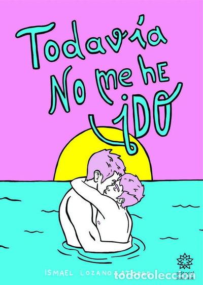 Libri di seconda mano: Todav&iacute;a no me he ido- 9788494498275