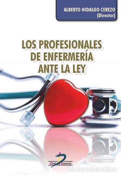 Libri di seconda mano: Los profesionales de enfermer&iacute;a ante la ley- 9788490520918