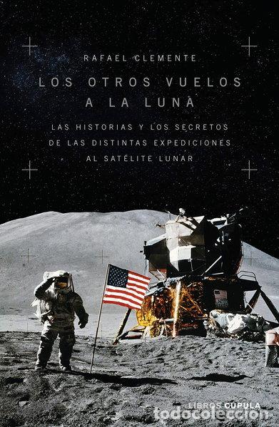 Libros: Los otros vuelos a la Luna- 9788448028312