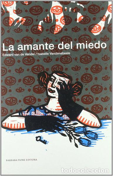 Libros: La amante del miedo- 9788493677817