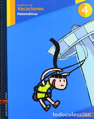 Libros: Cuaderno de Vacaciones Matem&aacute;ticas 4&ordm; Primaria- 9788426369468