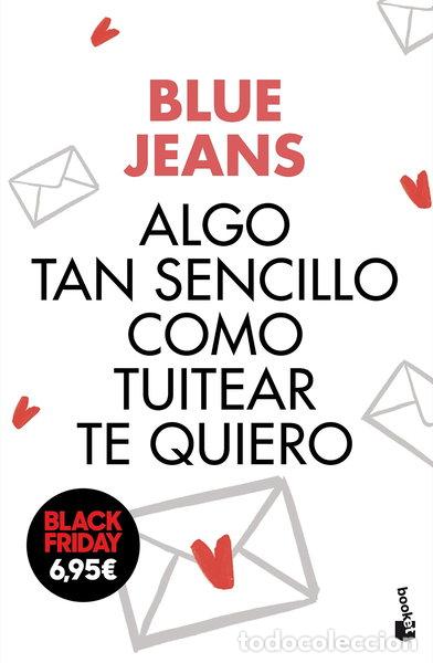 Libros: Algo tan sencillo como tuitear te quiero- 9788408176435