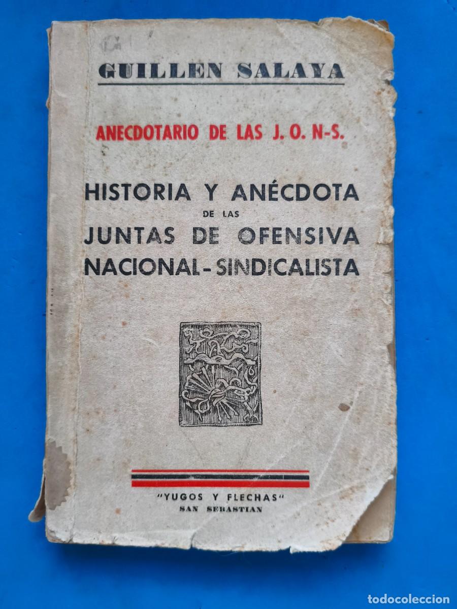books: Anecdotario de las J.O.N.S. Historia y An&eacute;cdota de las Juntas de Ofensiva Nacional-Sindicalista. Gui