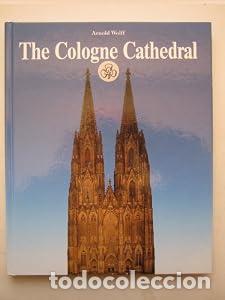 books: THE COLOGNE CATHEDRAL - Wolff, Arnold