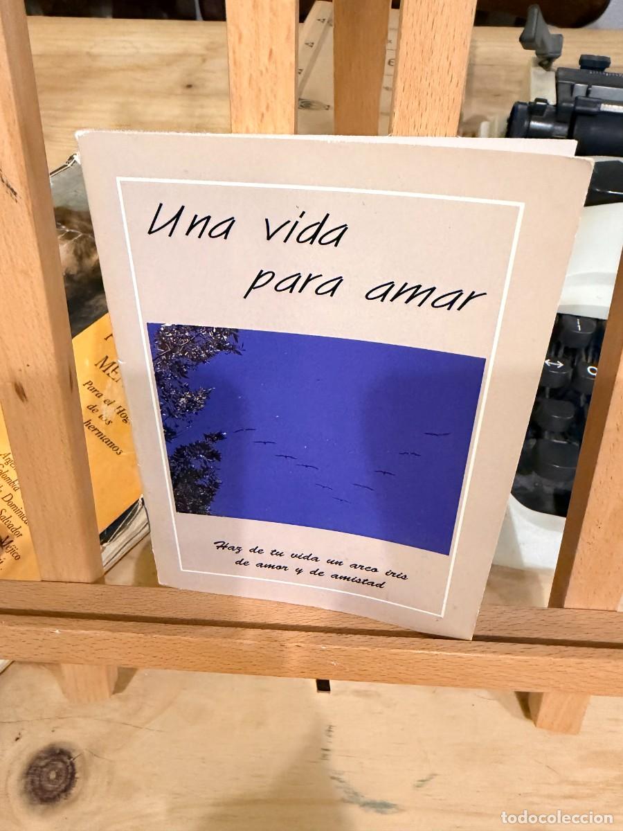 books: UNA VIDA PARA AMAR- HAZ DE TU VIDA UN ARCO IRIS DE AMOR Y DE AMISTAD