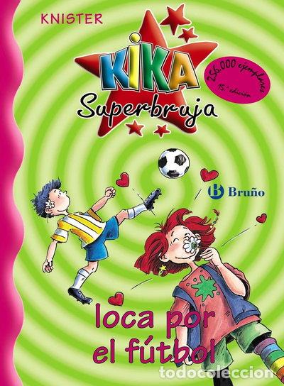 books: Kika Superbruja, loca por el f&uacute;tbol- 9788421636237