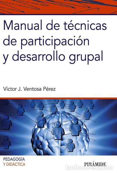 B&uuml;cher: Manual de t&eacute;cnicas de participaci&oacute;n y desarrollo grupal- 9788436835052