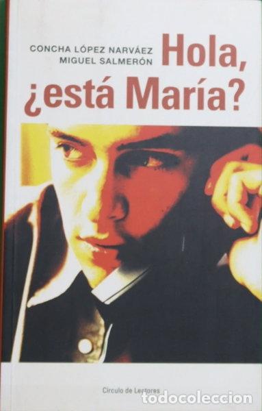 Libros: &iquest;Hola, est&aacute; Mar&iacute;a?- 9788467206401