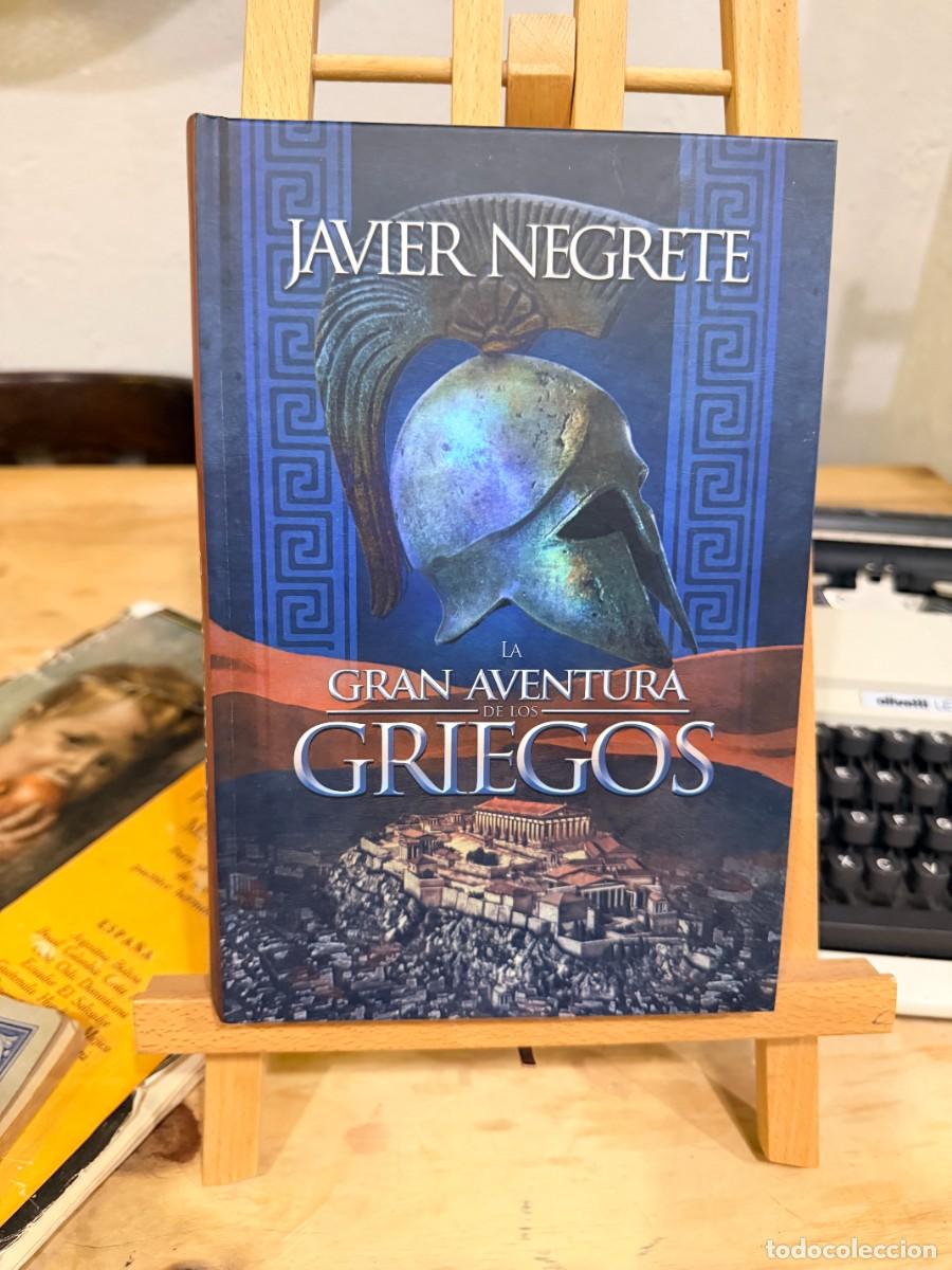 Libros: LA GRAN AVENTURA DE LOS GRIEGOS- JAVIER NEGRETE - Foto 1