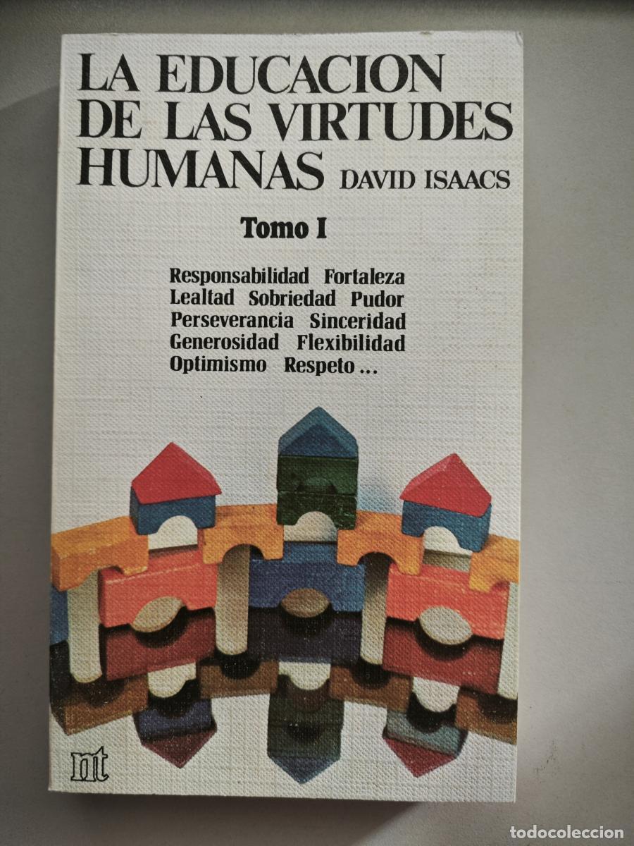 Libros: La educaci&oacute;n de las virtudes humanas. Tomo I - Isaacs, David. TDK856