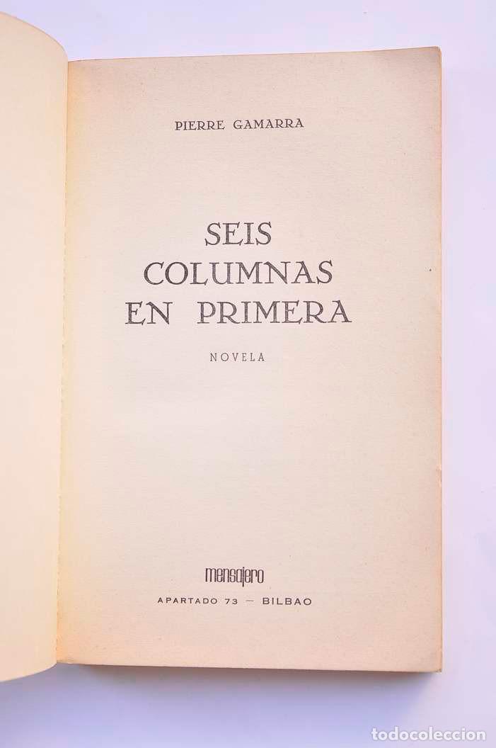 Libros: Seis columnas en primera - GAMARRA, Pierre - Foto 2