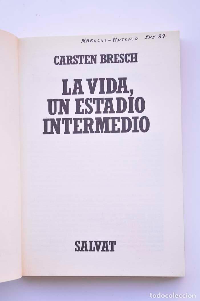 Libros: La vida, un estadio intermedio - BRESCH, Carsten - Foto 2